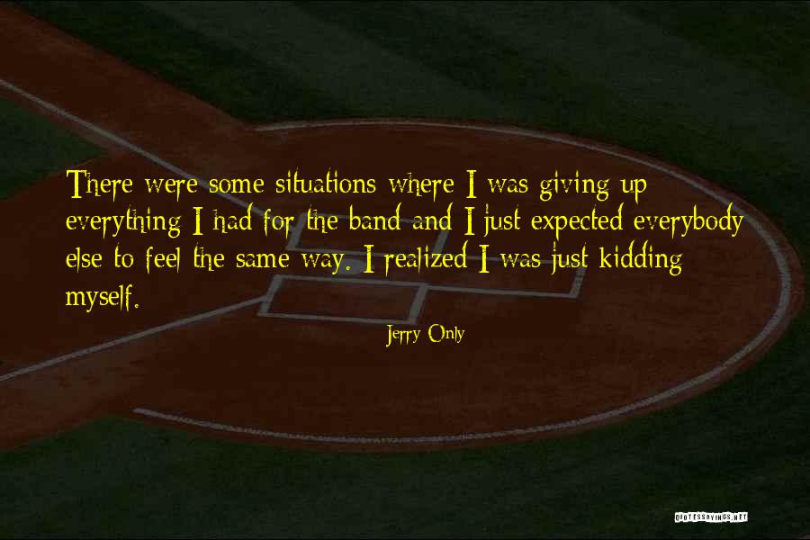 Jerry Only Quotes 1243036 Jerry Only Quotes 1243036