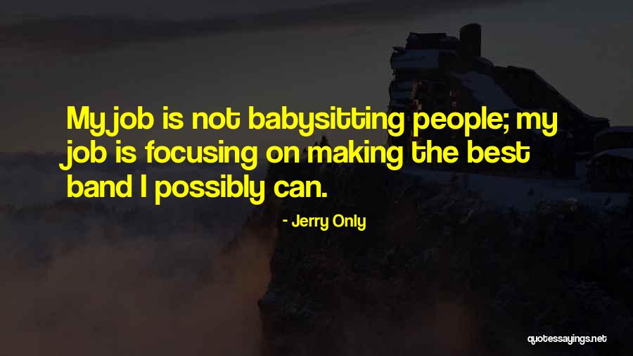 Jerry Only Quotes 2187778 Jerry Only Quotes 2187778