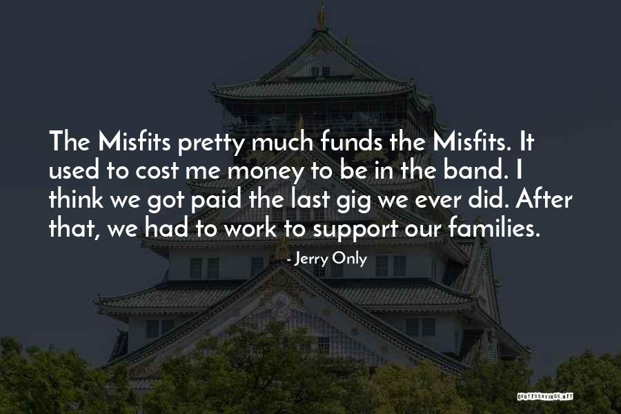 Jerry Only Quotes 345927 Jerry Only Quotes 345927