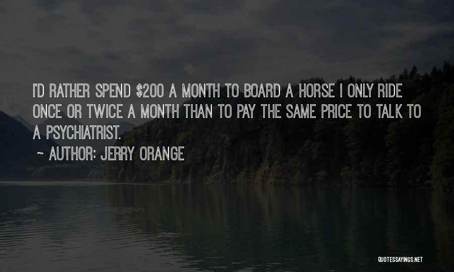 Jerry Orange Quotes 961257