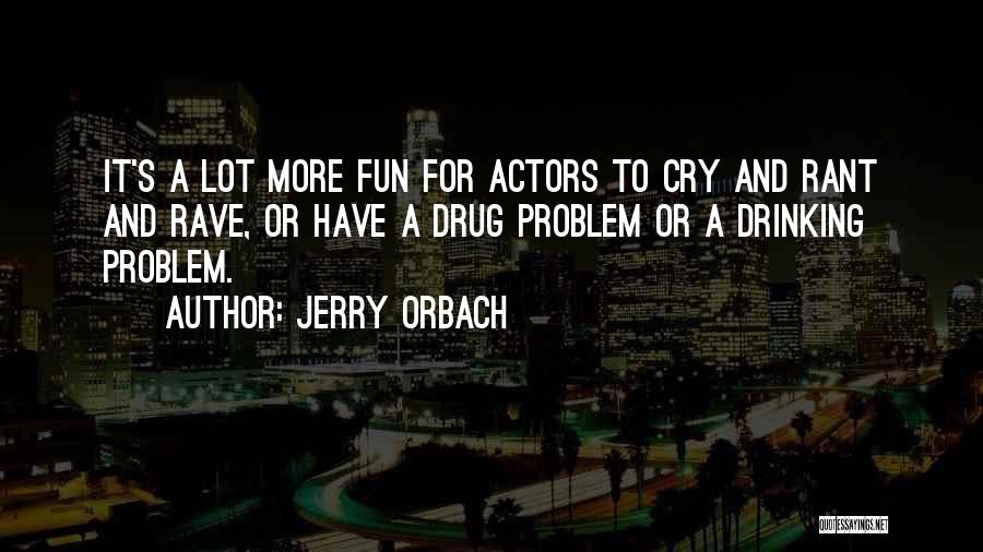 Jerry Orbach Quotes 1949796