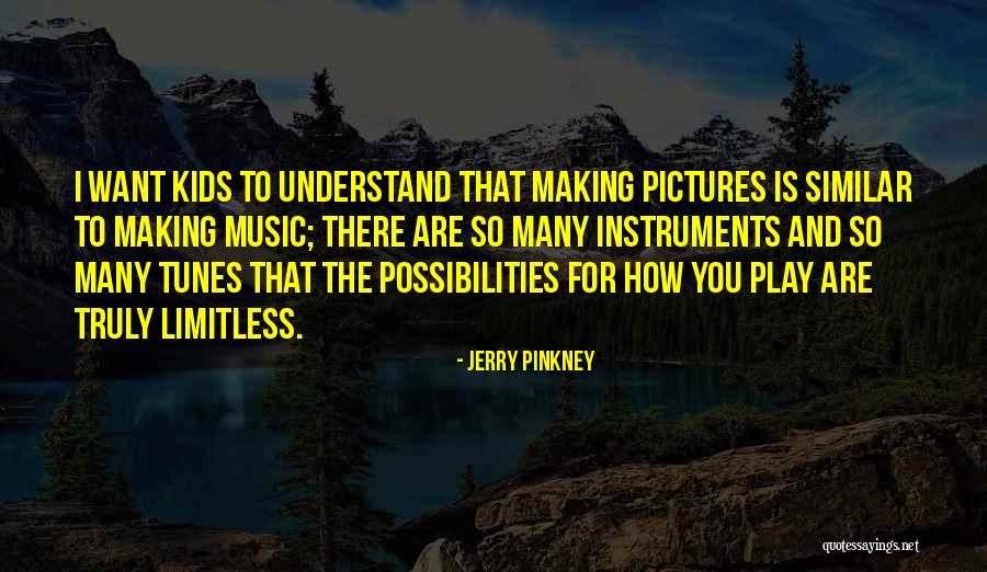 Jerry Pinkney Quotes 1011800 Jerry Pinkney Quotes 1011800
