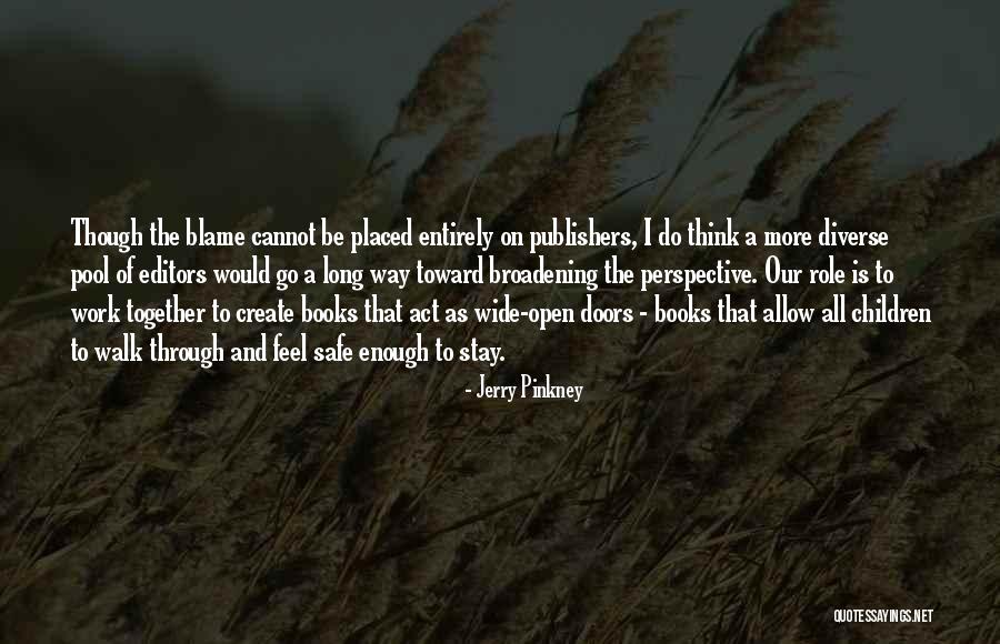 Jerry Pinkney Quotes 102315 Jerry Pinkney Quotes 102315