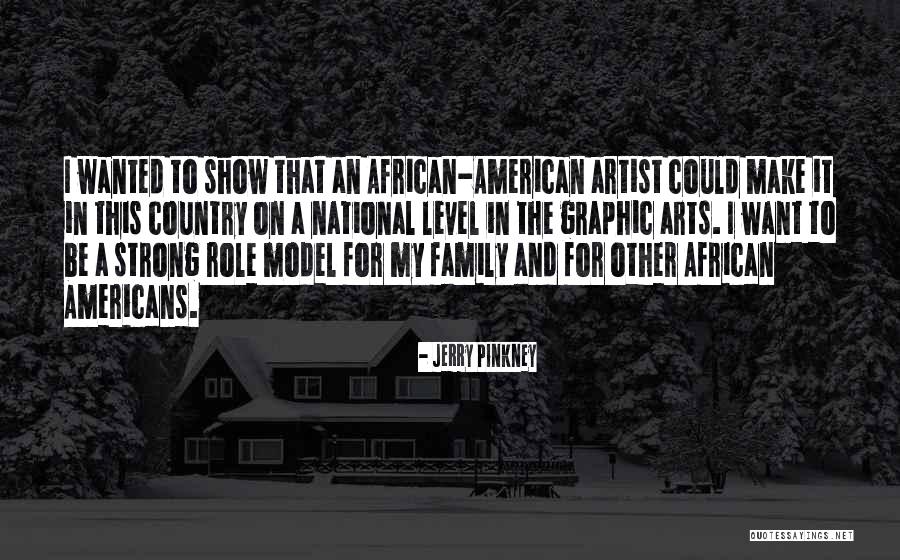 Jerry Pinkney Quotes 2096765 Jerry Pinkney Quotes 2096765