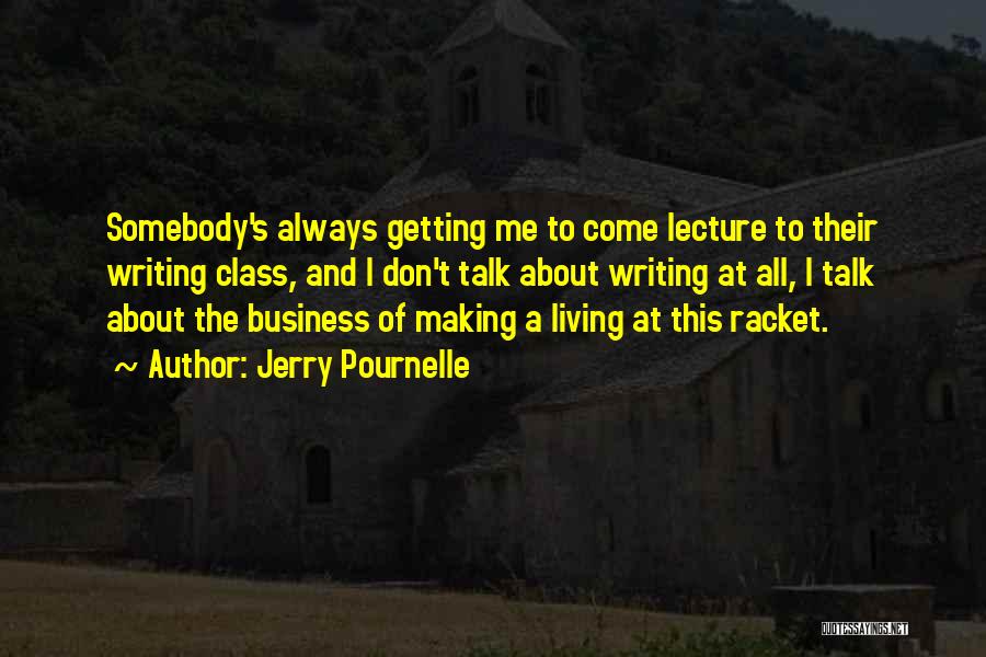 Jerry Pournelle Quotes 1136361