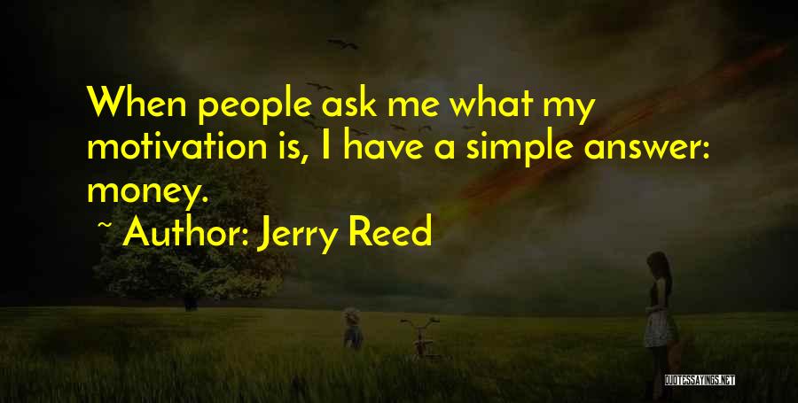 Jerry Reed Quotes 1069267