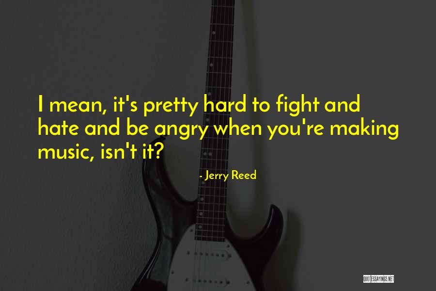 Jerry Reed Quotes 526209