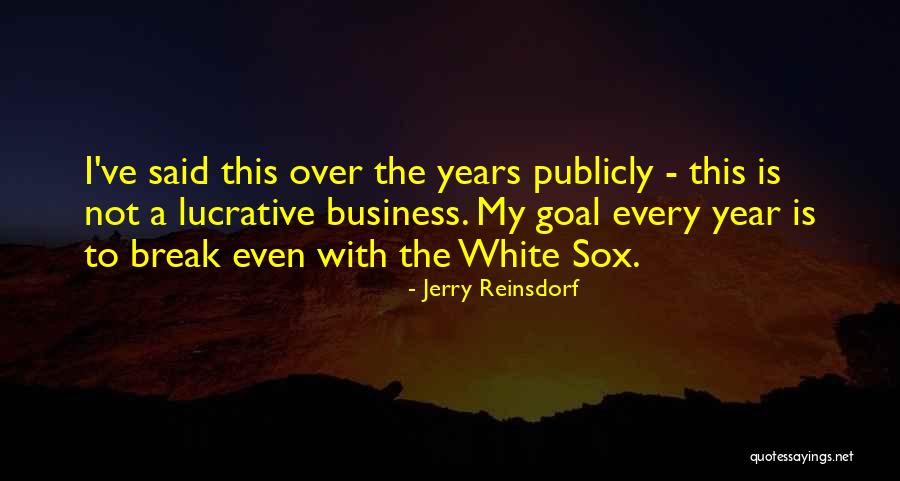 Jerry Reinsdorf Quotes 1629524