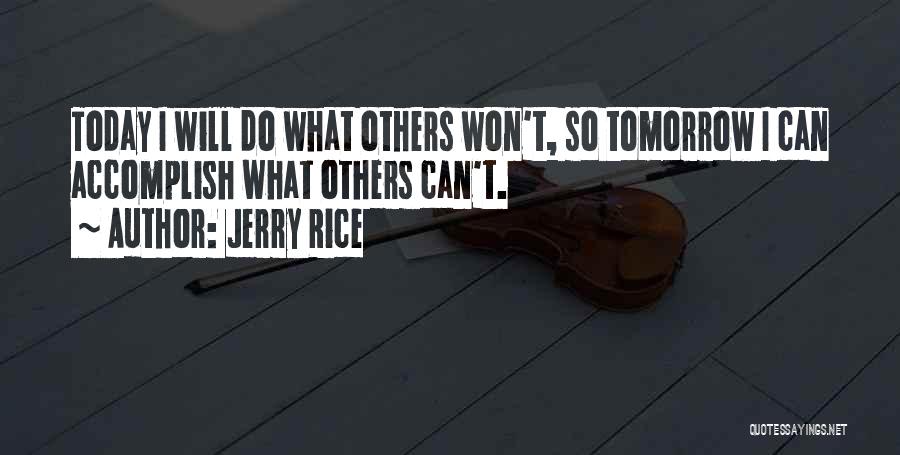 Jerry Rice Motivational Quotes By Jerry Rice