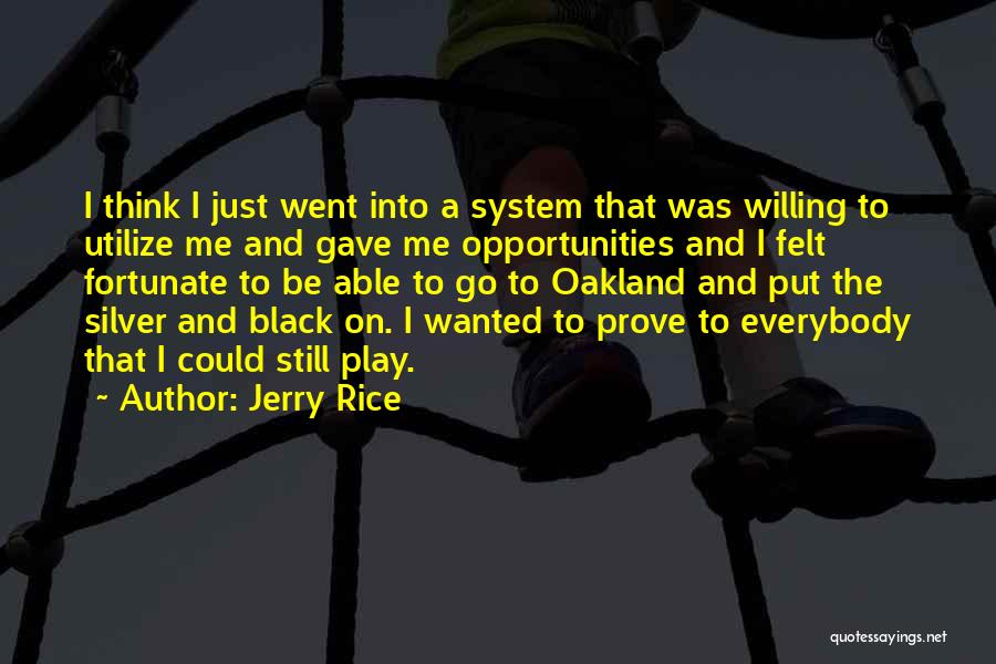 Jerry Rice Quotes 1056427