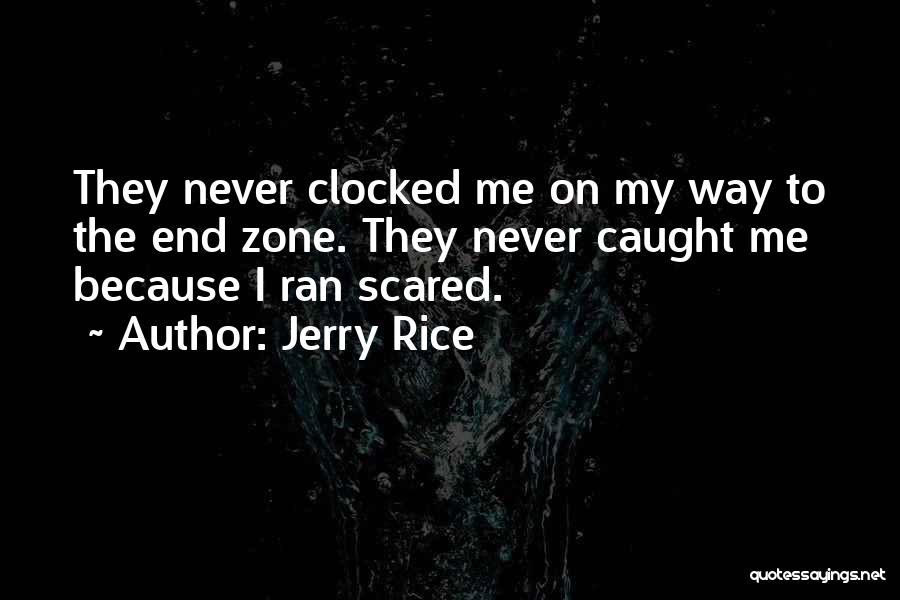 Jerry Rice Quotes 1067128