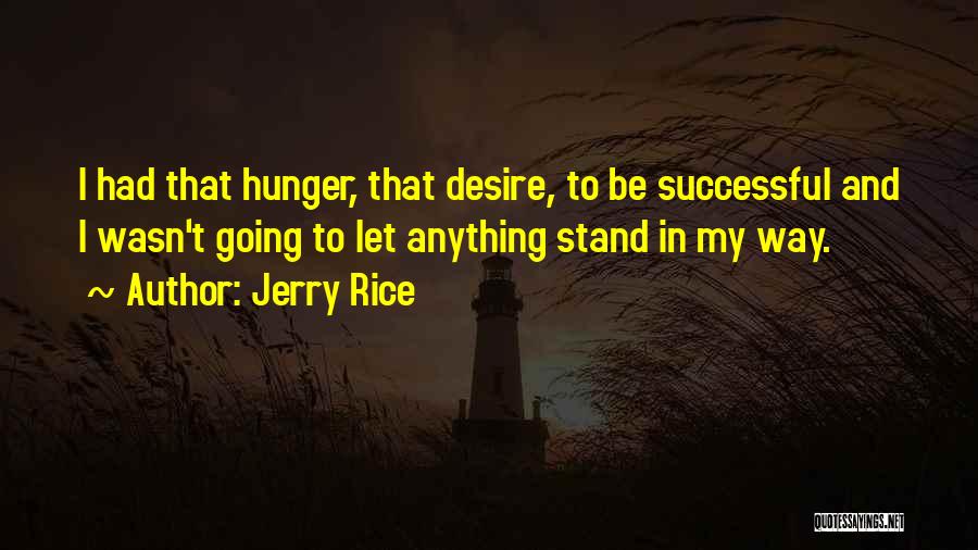 Jerry Rice Quotes 1335809