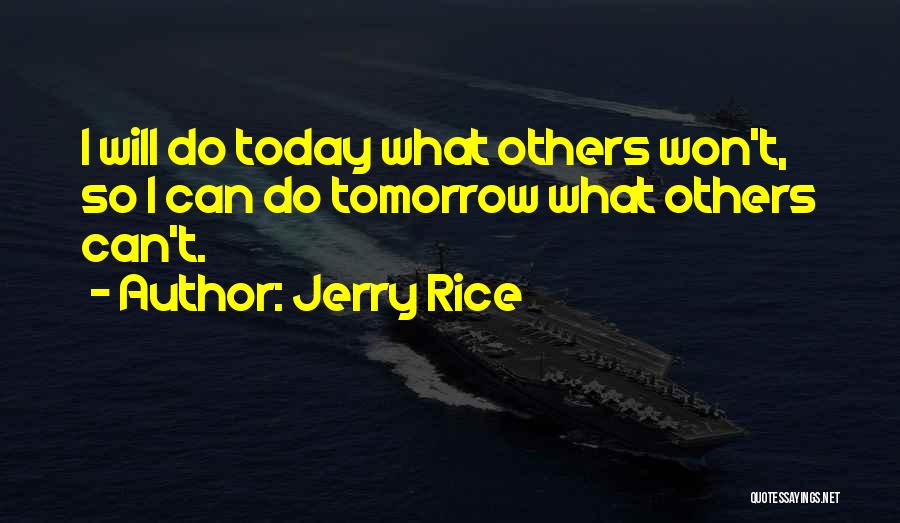 Jerry Rice Quotes 1572289