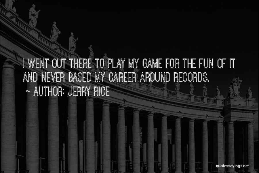 Jerry Rice Quotes 191630