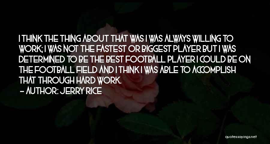 Jerry Rice Quotes 348978