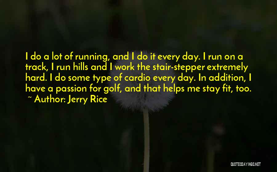 Jerry Rice Quotes 88101