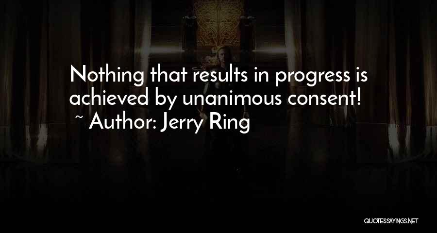 Jerry Ring Quotes 958121