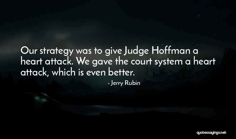 Jerry Rubin Quotes 1252717 Jerry Rubin Quotes 1252717
