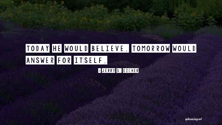 Jerry S. Eicher Quotes 1837618 Jerry S. Eicher Quotes 1837618