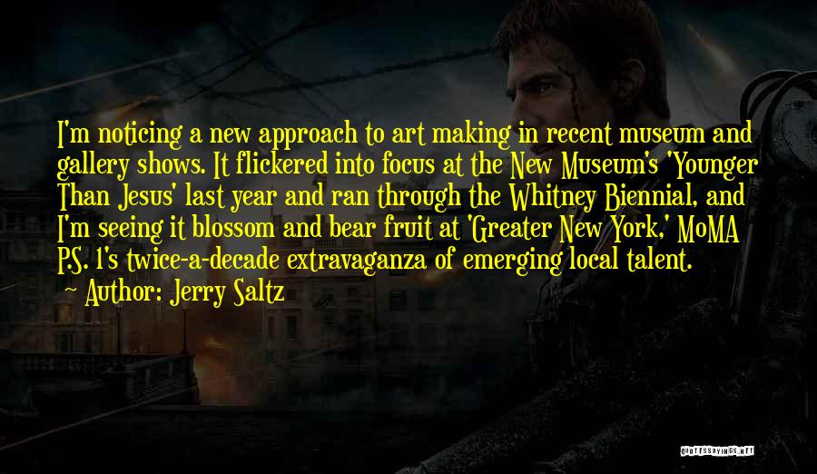 Jerry Saltz Quotes 138508