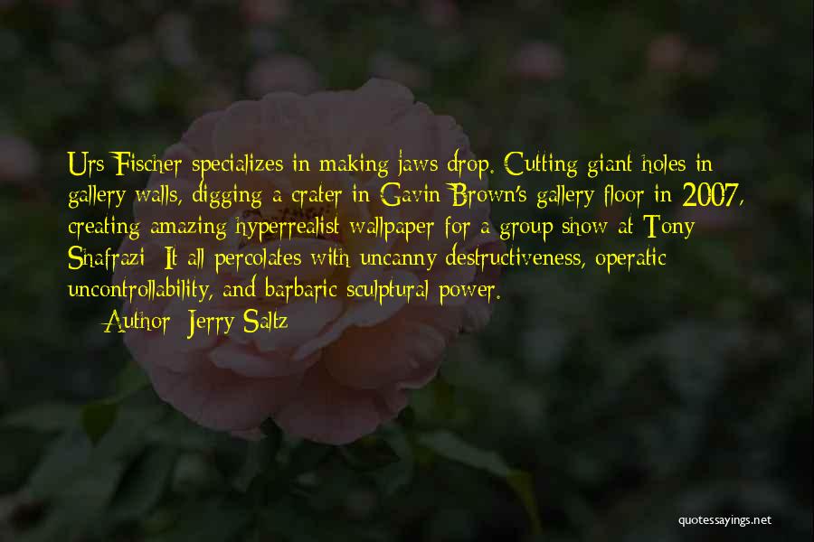 Jerry Saltz Quotes 1389586