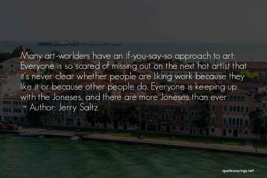 Jerry Saltz Quotes 2207463