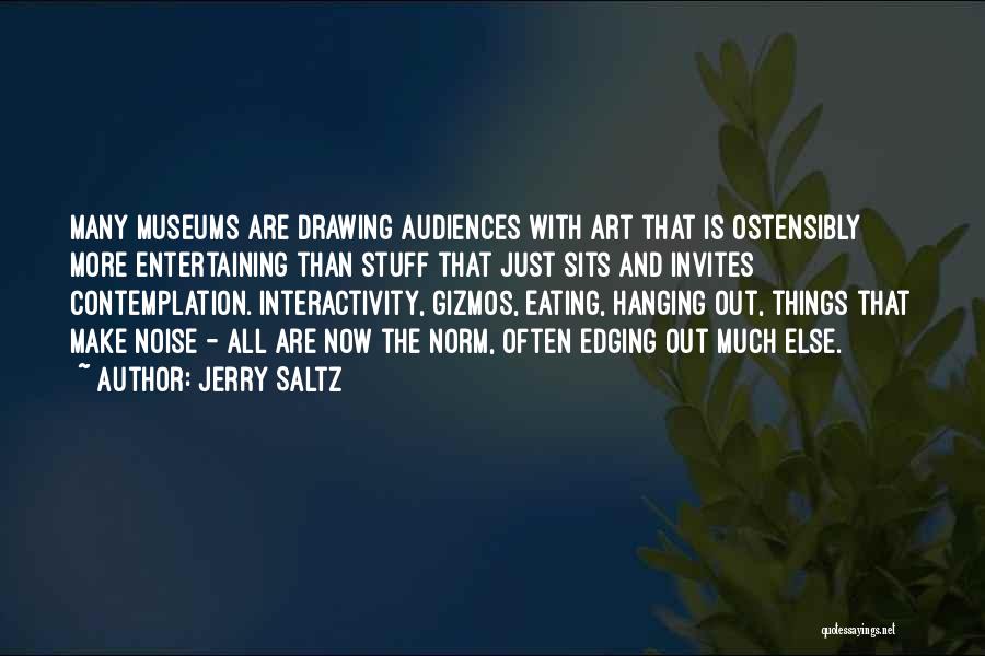 Jerry Saltz Quotes 546745