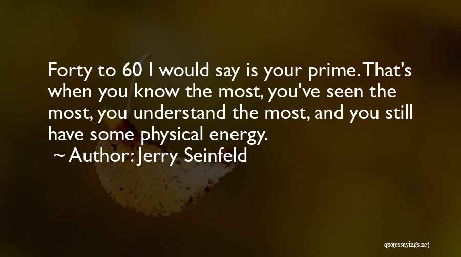 Jerry Seinfeld Quotes 1196721