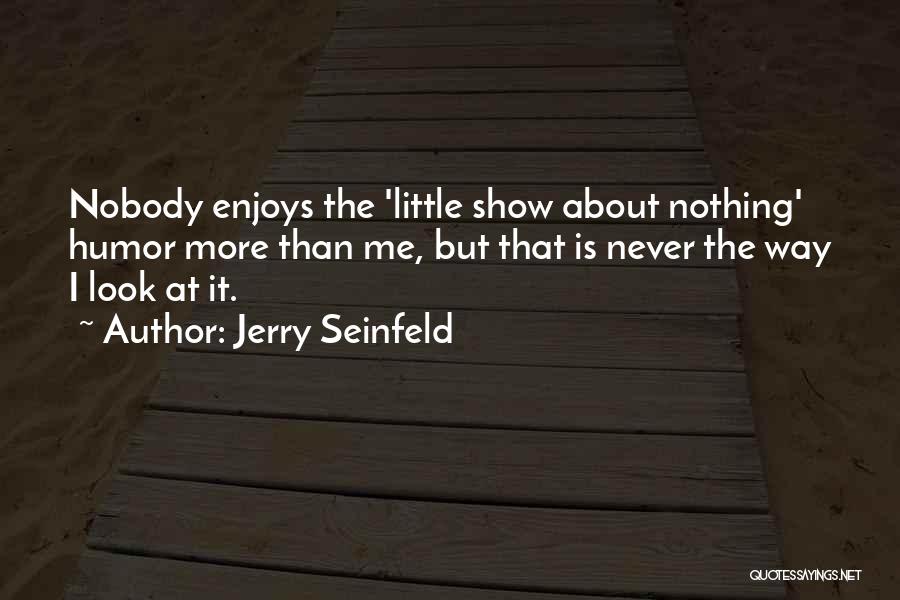 Jerry Seinfeld Quotes 510661