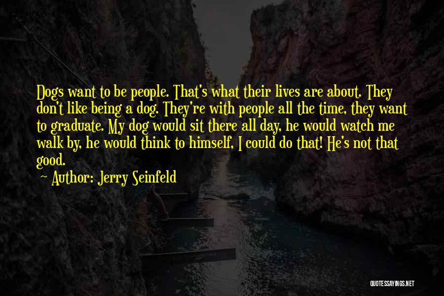 Jerry Seinfeld Quotes 661436