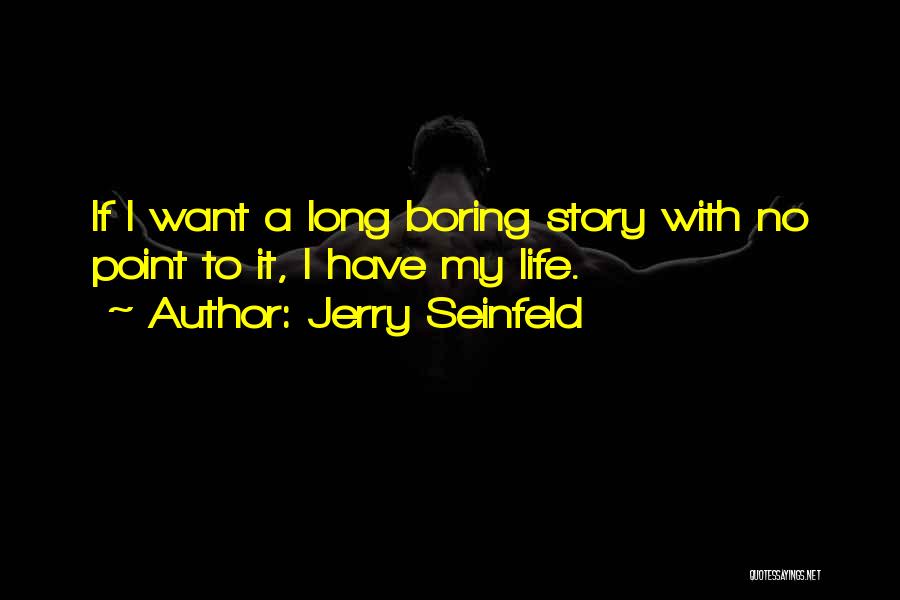 Jerry Seinfeld Quotes 904644