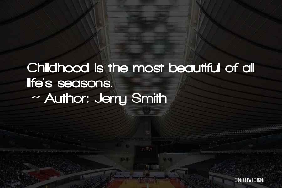 Jerry Smith Quotes 1800236