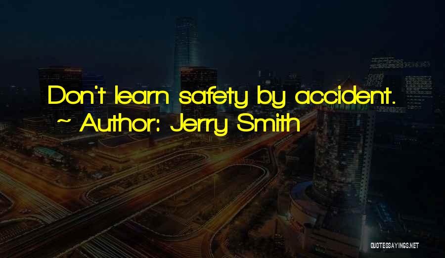 Jerry Smith Quotes 1830387