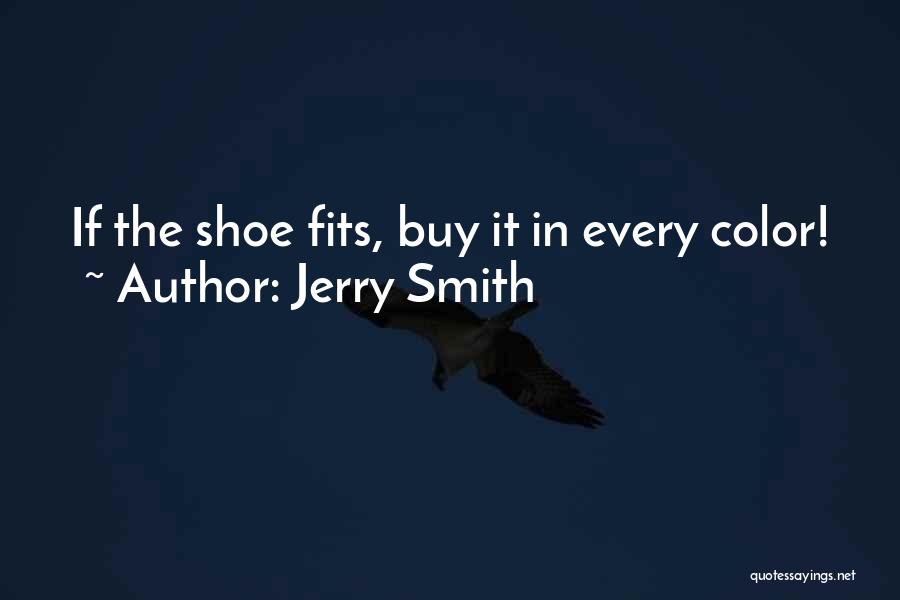 Jerry Smith Quotes 646746