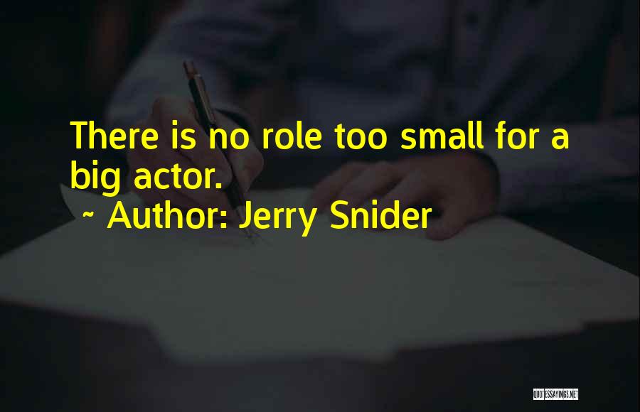 Jerry Snider Quotes 1788990