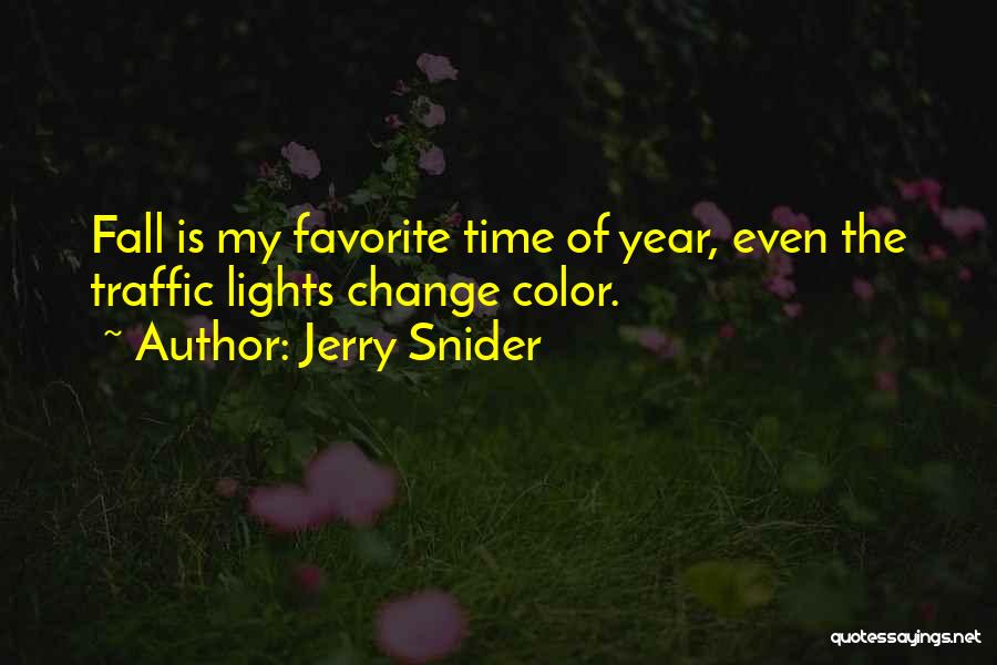 Jerry Snider Quotes 2260100