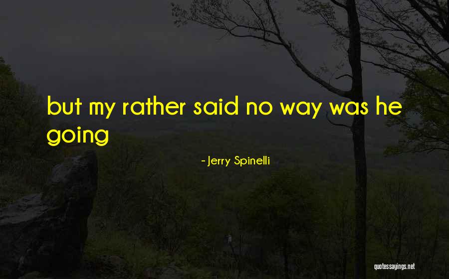 Jerry Spinelli Quotes 1126196