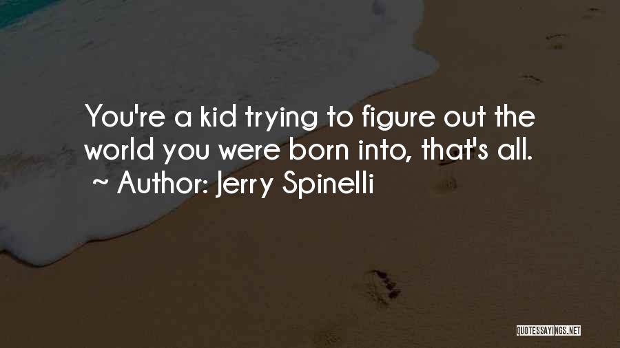 Jerry Spinelli Quotes 475635