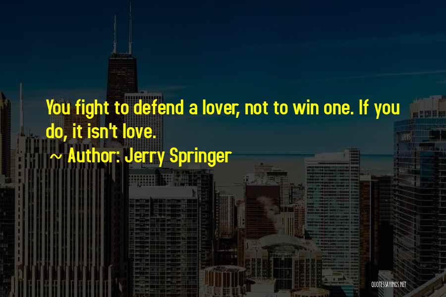 Jerry Springer Quotes 423379