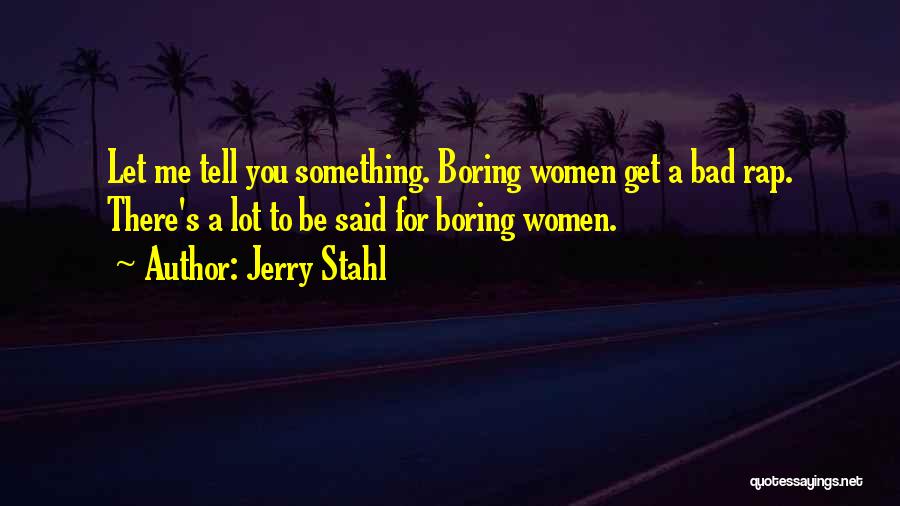 Jerry Stahl Quotes 1293068