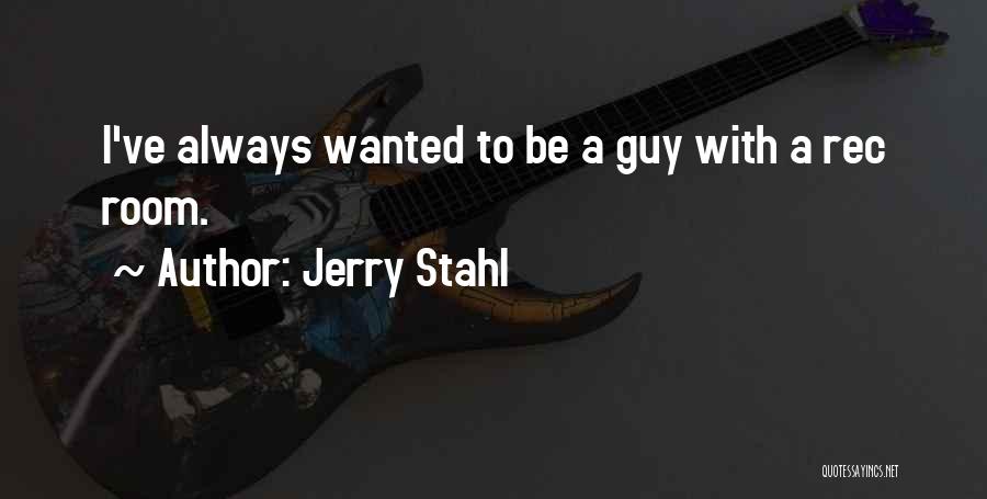 Jerry Stahl Quotes 2108281