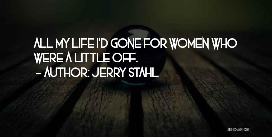 Jerry Stahl Quotes 415251