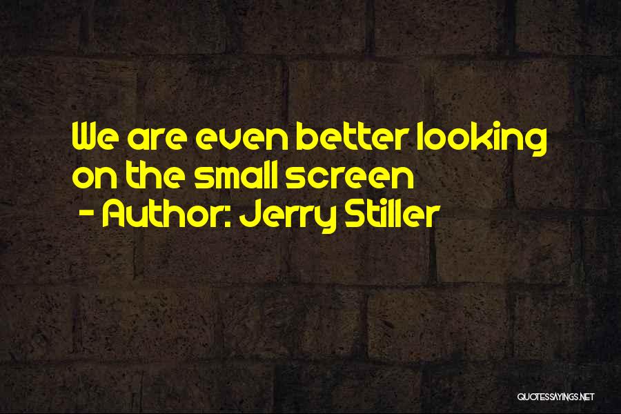 Jerry Stiller Quotes 1968536