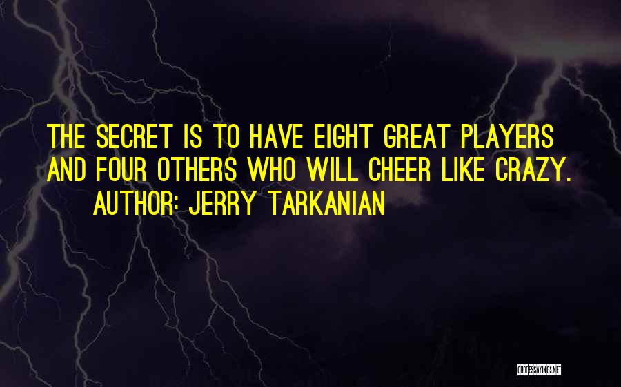 Jerry Tarkanian Quotes 1857703