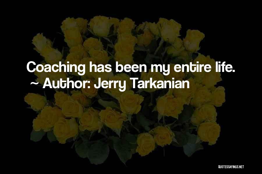 Jerry Tarkanian Quotes 939724