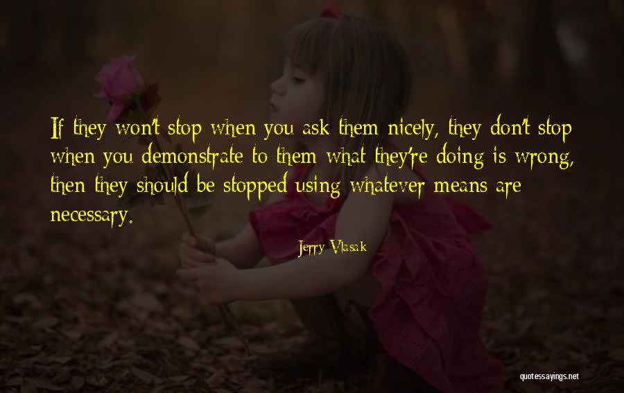 Jerry Vlasak Quotes 1159032