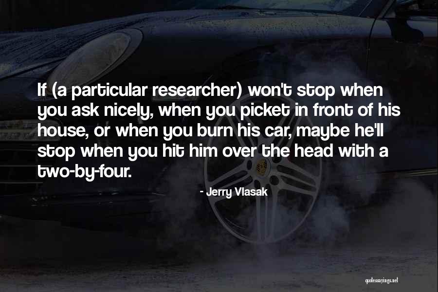 Jerry Vlasak Quotes 1769315