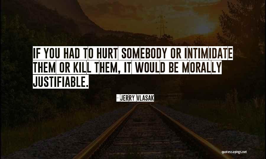 Jerry Vlasak Quotes 2081989 Jerry Vlasak Quotes 2081989