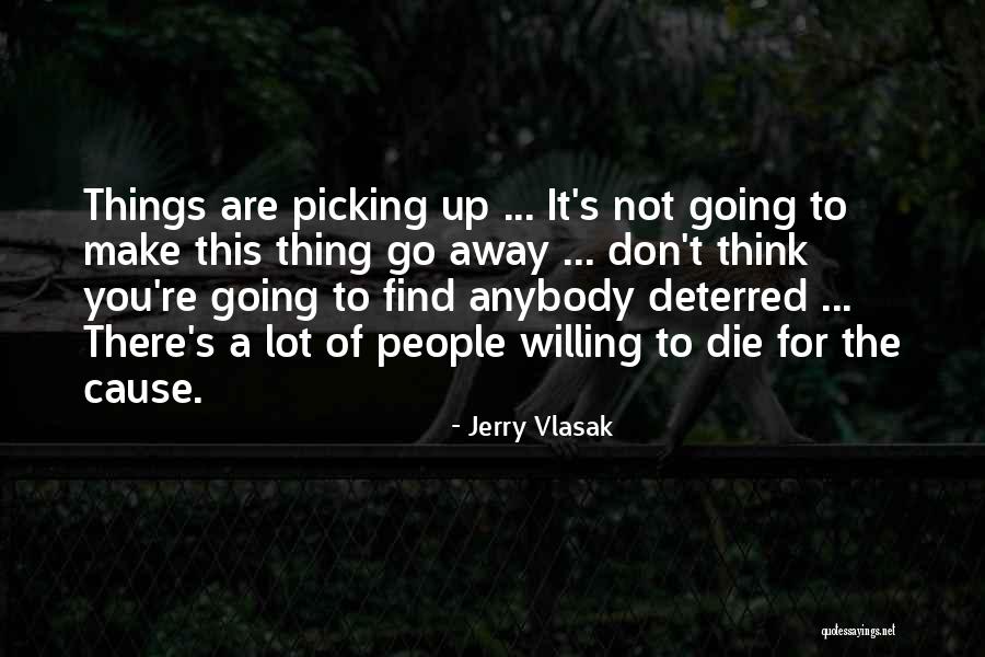 Jerry Vlasak Quotes 611115