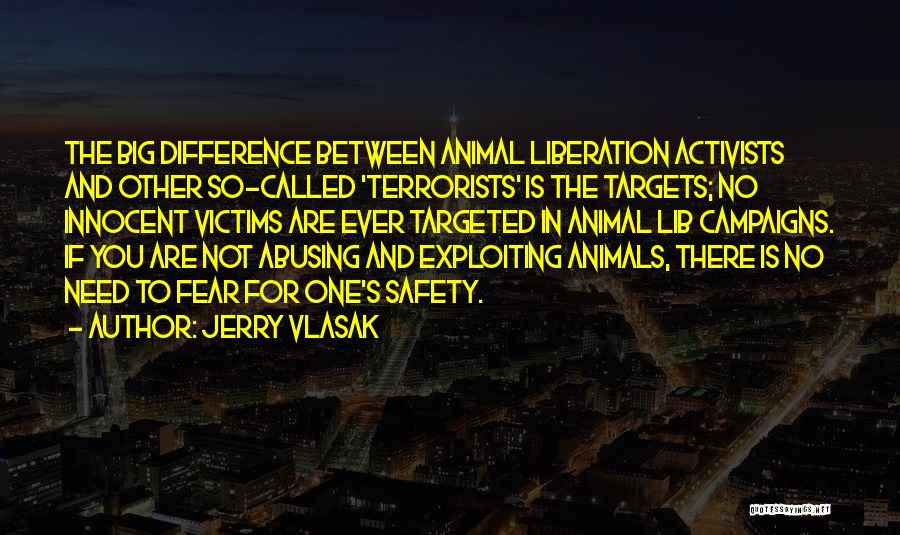 Jerry Vlasak Quotes 702688